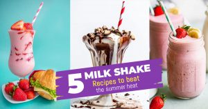 5 Milkshake Recipes To Beat The Summer Heat